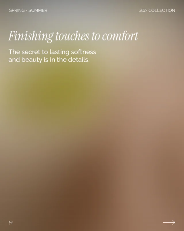 In Season's Aura Collection, every detail is designed to elevate your comfort in the warmer seasons.

Garment Dye
Colors that grow more beautiful over time for an authentic look.

Garment Wash
Soft, smooth texture for a genuine, comfortable feel.

Extra Softness
Pre-washed for ultimate softness, preventing shrinkage and fading.

Every detail is designed for the perfect sleep - with premium finishing techniques. 
Because a perfect sleep has the perfect finishing touch.

#seasonhomecollection
#hometextile
#madeinportugal
#sustainability
#springsummercollection
#auracollection